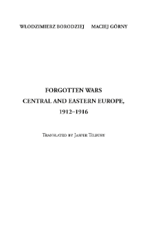 Forgotten wars : East Central Europe, 1912&ndash;1916