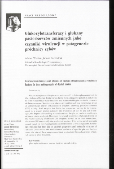 Glukozylotransferazy i glukany paciorkowców zmiennych jako czynniki wirulencji w patogenezie próchnicy zębów