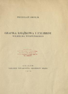 Grafika książkowa i exlibrisy Wilhelma Wyrwińskiego