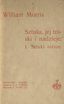 Sztuka, jej troski i nadzieje. 1, Sztuki niższe