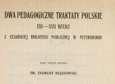 Dwa pedagogiczne traktaty polskie XVI-XVII wieku z Cesarskiej Biblioteki Publicznej w Petersburgu