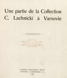 Une partie de la Collection C. Lachnicki à Varsovie.
