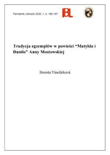 Tradycja egzempl&oacute;w w powieści &bdquo;Matylda i Daniło&rdquo; Anny Mostowskiej