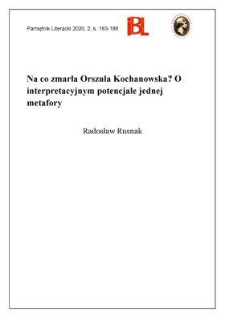 Na co zmarła Orszula Kochanowska? O interpretacyjnym potencjale jednej metafory