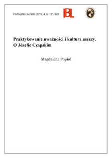 Praktykowanie uważności i kultura ascezy. O J&oacute;zefie Czapskim