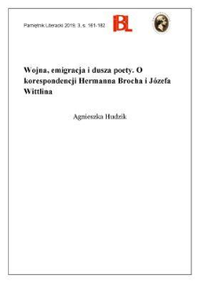 Wojna, emigracja i dusza poety. O korespondencji Hermanna Brocha i Józefa Wittlina