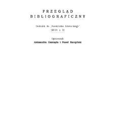 Przegląd Bibliograficzny, Dodatek do „Pamiętnika Literackiego” (2019, z. 2)