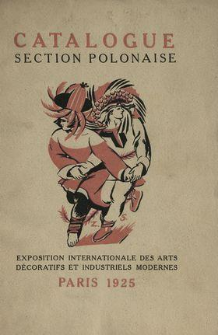 Catalogue Section polonaise : exposition Internationale des Arts Décoratifs et Industriels Modernes, Paris 1925.