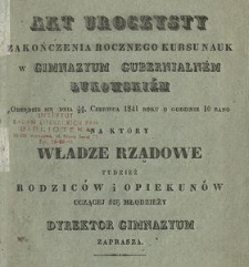 Na Akt Uroczysty Zakończenia Roku Szkólnego w Gimnazyum Woiewódzkiém w Łukowie w Dniu ... Roku Odbydź się Maiący Prześwietną Publicznośc Instytut Zaprasza.