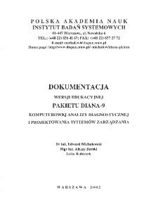 Dokumentacja wersji edukacyjnej pakietu DIANA-9 analizy diagnostycznej i projektowania system&oacute;w zarządzania.