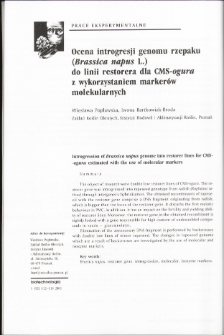 Ocena introgresji genomu rzepaku (Brassica napus L.) do linii restorera dla CMS-ogura z wykorzystaniem marker&oacute;w molekularnych