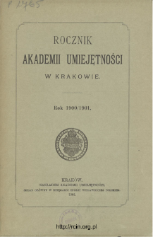 Rocznik Akademii Umiejętności w Krakowie, Rok 1900/1901