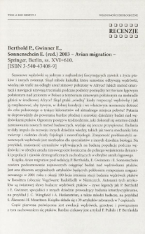 Berthold P., Gwinner E., Sonnenschein E. (red.) 2003 - Avian migration - Springer, Berlin, ss. XVI+610. [ISBN 3-540-43408-9]