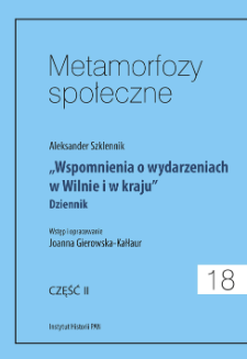 "Wspomnienia o wydarzeniach w Wilnie i w kraju" : dziennik. Cz. 2