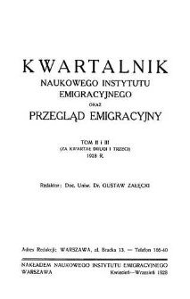 Kwartalnik Naukowego Instytutu Emigracyjnego oraz Przegląd Emigracyjny, R. III, 1928, T. II i III (za kwartał 2 i 3)