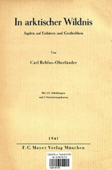 In arktischer Wildnis : Jagden auf Eisb&auml;ren und Gro&szlig;robben
