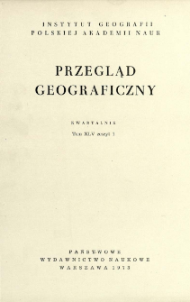 Przegląd Geograficzny T. 45 z. 1 (1973)
