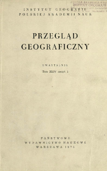 Przegląd Geograficzny T. 44 z. 1 (1972)
