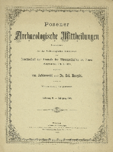 Posener Archaeologische Mittheilungen Jg. 2 (1887)