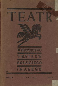 Teatr : wydawnictwo Teatru Polskiego 1930/1931 N.6