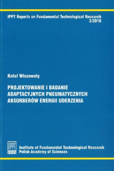 Projektowanie i badanie adaptacyjnych pneumatycznych absorber&oacute;w energii uderzenia