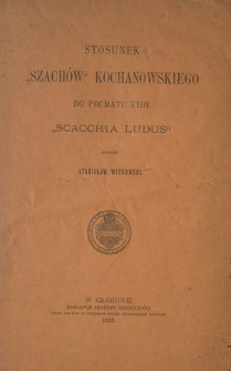 Stosunek "Szachów" Kochanowskiego do poematu Vidy "Scacchia ludus"