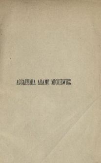 Costituzione definitiva della Accademia Adamo Mickiewicz di Storia e Letteratura Polacca e Slava delli 14 dicembre 1879 in Bologna : programma e statuto