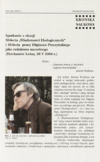 Spotkanie z okazji 50-lecia "Wiadomości Ekologicznych' i 35-lecia pracy Eligiusza Pieczyńskiego jako redaktora naczelnego (Dziekan&oacute;w Leśny, 28 V 2004 r.)