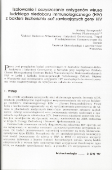 Izolowanie i oczyszczanie antygen&oacute;w wirusa ludzkiego niedoboru immunoiogicznego (HIV) z bakterii Escherichia coli zawierających geny HIV