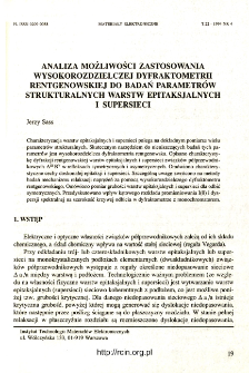 Analiza możliwości zastosowania wysokorozdzielczej dyfraktomaterii rentgenowskiej do badań parametr&oacute;w strukturalnych warstw epitaksjalnych i supersieci = The possibility of application of high resolution x-ray diffraction for determination the structural parameters of epilayers and superlattices