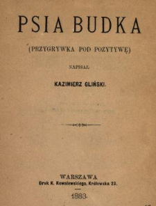 Psia budka : (przygrywka pod pozytywę)