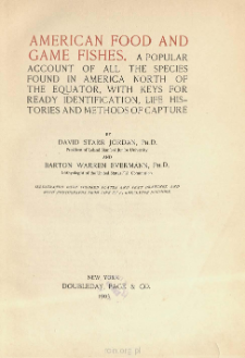 American food and game fishes: a popular account of all the species found in America north of the equator, with keys for ready identification, life histories, and methods of capture