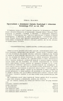 Report on the activity of the Institute of Dendrology and Kórnik Arboretum of the Polish Academy of Science for the year 1966