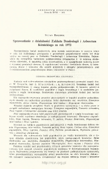 Report on the activity of the Institute of the Dendrology and K&oacute;rnik Arboretum for the year 1972
