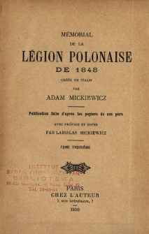 Mémorial de la Légion polonaise de 1848 créée en Italie. T. 3