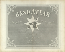 Handatlas &uuml;ber alle Theile der Erde und &uuml;ber das Weltgeb&auml;ude