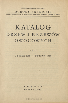 Katalog drzew i krzew&oacute;w owocowych. Nr 13. Jesień 1938 - wiosna 1939
