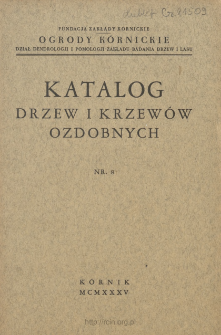Katalog drzew i krzew&oacute;w ozdobnych. Nr 8