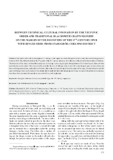 Between Technical-cultural Innovation by the Teutonic Order and Traditional Blacksmith Craftsmanship. On the Margin of the Discovery of the 13th-century Spur with Hinged Sides from Starogr&oacute;d, Chełmno District
