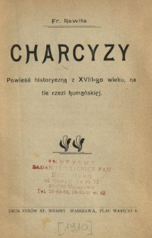 Charcyzy : powieść historyczna z XVIII-go wieku, na tle rzezi humańskiej