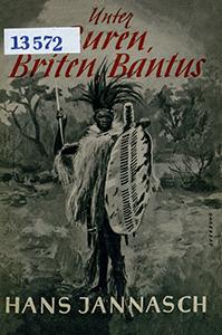 Unter Buren, Briten, Bantus