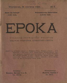 Epoka : tygodnik poświęcony polityce, sprawom społecznym, literaturze i sztuce 1922 N.5