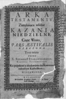 Arka Testamentv: Zamykająca w sobie Kazania Niedzielne. Cz.2, Część Wtora, Pars Aestivalis Rzeczona