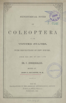 Synonymical notes on Coleoptera of the United States, with descriptions of new species, from the MSS. of the late Dr. C. Zimmermann
