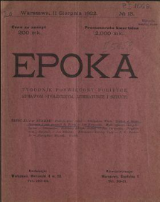 Epoka : tygodnik poświęcony polityce, sprawom społecznym, literaturze i sztuce 1922 N.13