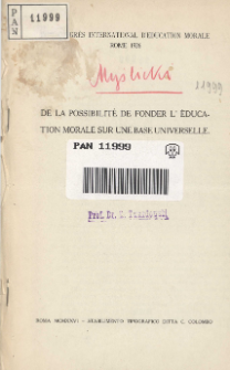 De la possibilité de fonder l'éducation morale sur une base universelle