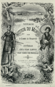 Voyage autour du monde : Australie, Java, Siam, Canton, P&eacute;kin, Yeddo, San Francisco