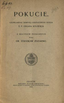 Pokucie : uzupełnienie dawniej ogłoszonego działa s. p. Oskara Kolberga z rękopisów pozgonnych