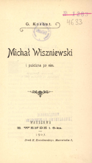 Michał Wiszniewski i puścizna po nim