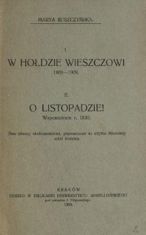 W hołdzie wieszczowi : 1809 - 1909 ; O listopadzie : Wspomnienie r. 1830